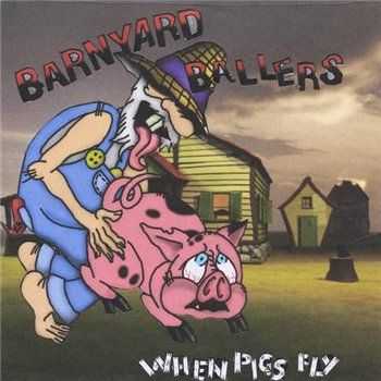 Barnyard Ballers - When Pigs Fly (2013)