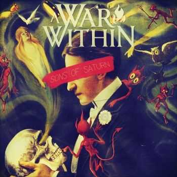 A War Within - Sons Of Saturn (2014) A War Within - Sons Of Saturn (2014)