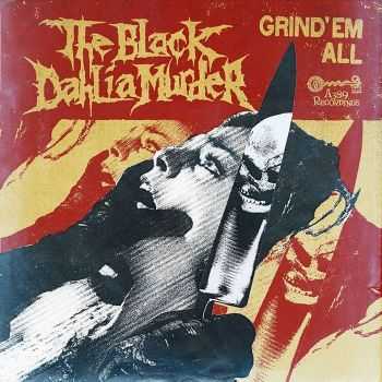 The Black Dahlia Murder - Grind 'Em All (EP) (2014)