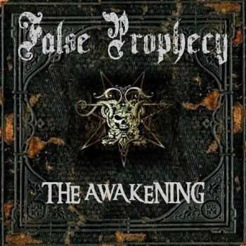 False Prophecy - The Awakening (2014)
