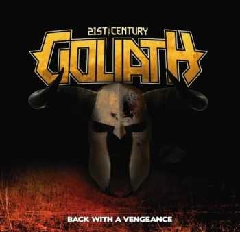 21st Century Goliath - Back With A Vengeance (2014)