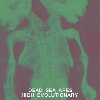 Dead Sea Apes - High Evolutionary (2014)