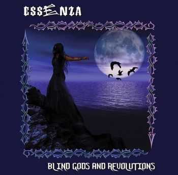 Essenza - Blind Gods And Revolutions (2014) [LOSSLESS]