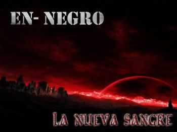 En-Negro - La Nueva Sangre (2014) En-Negro - La Nueva Sangre (2014)