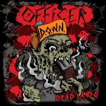 Officer Down - Dead Lands (2014) Officer Down - Dead Lands (2014)
