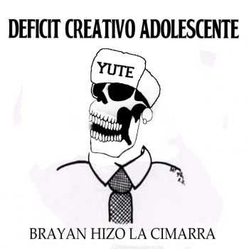 DxCxAx (d&#233;ficit creativo adolescente) - Brayan hizo la cimarra (2014)