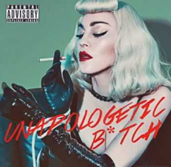 Madonna  Unapologetic Bitch (2015)