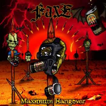 FAXE - Maximum Hangover (2013)