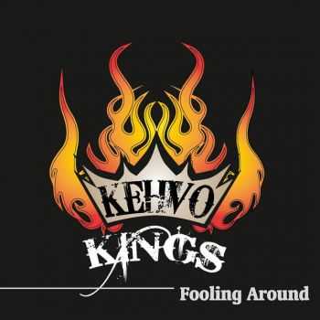 Kehvo Kings - Fooling Around (2014)