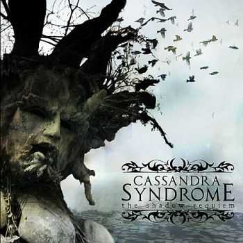 Cassandra Syndrome - The Shadow Requiem (2014) Cassandra Syndrome - The Shadow Requiem (2014)