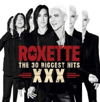 Roxette - XXX  The 30 Biggest Hits (2014)