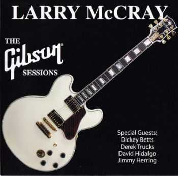 Larry McCray - The Gibson Sessions (2014)