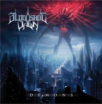 Bloodshot Dawn - Demons (2014) (Lossless)
