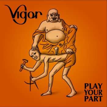 Vigor - Play Your Part (2014) Vigor - Play Your Part (2014)