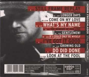 Henrik Freischlader - Still Frame Replay (2011) (Lossless) Henrik Freischlader - Still Frame Replay (2011) (Lossless)
