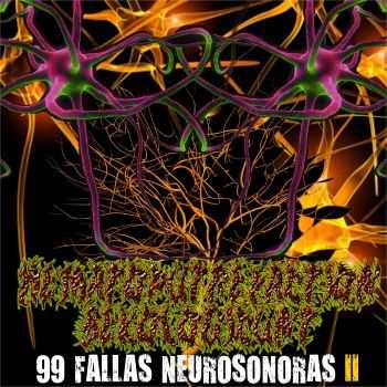 Hematoputrefaction Sexologicunt - 99 fallas neurosonoras Vol. 2 (2014)