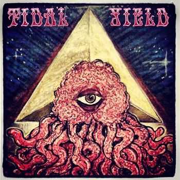 Tidal Yield - Tidal Yield (2015) Tidal Yield - Tidal Yield (2015)