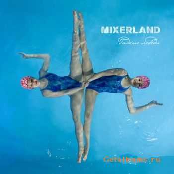 Mixerland -   (2015)