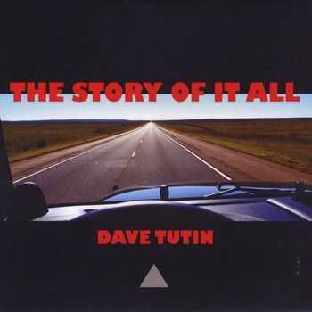 Dave Tutin - The Story Of It All (2014)