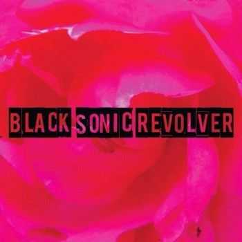 Black Sonic Revolver - Black Sonic Revolver (2014)