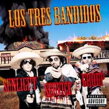 Sunlight  Service Group - Sunlight  Service Group - Los Tres Bandidos (2013)