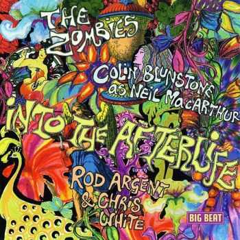 The Zombies/Neil MacArthur/Rod Argent & Chris White - Into The Afterlife (2007) The Zombies/Neil MacArthur/Rod Argent & Chris White - Into The Afterlife (2007)