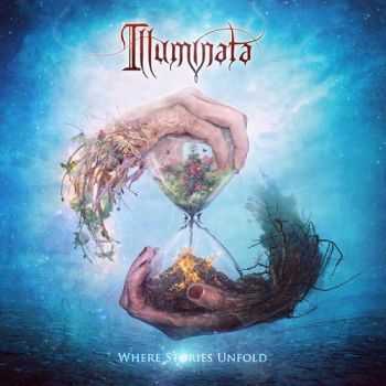 Illuminata - Where Stories Unfold (2015) Illuminata - Where Stories Unfold (2015)