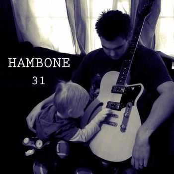 Hambone - 31 (2015)