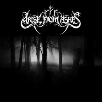 Arise From Ashes - Arise From Ashes (2015) Arise From Ashes - Arise From Ashes (2015)