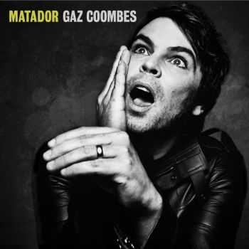 Gaz Coombes (ex-Supergrass) - Matador (2015)