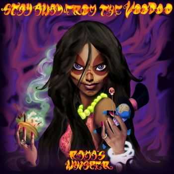 Rama's Whisper - Stay Away From The Voodoo (2015) Rama's Whisper - Stay Away From The Voodoo (2015)