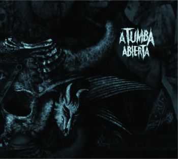 A TUMBA ABIERTA - A Tumba Abierta (2014) A TUMBA ABIERTA - A Tumba Abierta (2014)