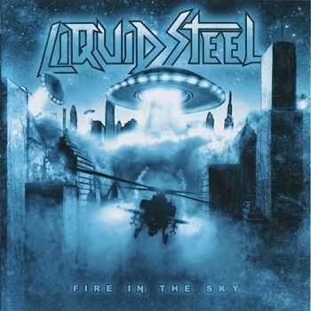 Liquid Steel - Fire In The Sky (2014) (Lossless) Liquid Steel - Fire In The Sky (2014) (Lossless)