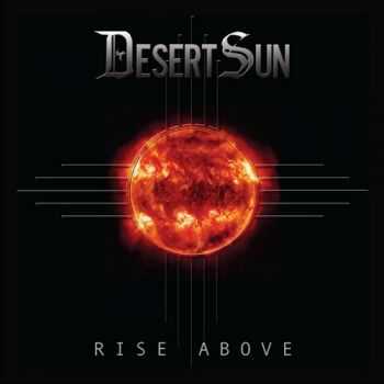 Desert Sun - Rise Above (2015)