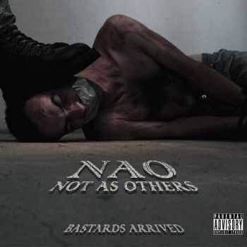 Not As Others - Bastards Arrived (2015)