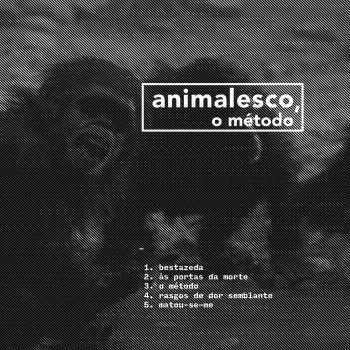 animalesco, o método - s/t (2014) animalesco, o método - s/t (2014)