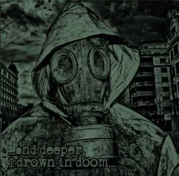 Mindful Of Pripyat - ...And Deeper, I Drown In Doom... (EP) (2015) Mindful Of Pripyat - ...And Deeper, I Drown In Doom... (EP) (2015)