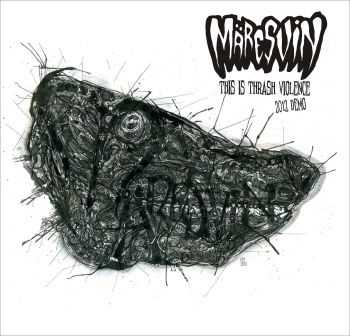 Märesvin - This is Thrash Violence (2012) Märesvin - This is Thrash Violence (2012)
