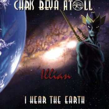 Chris Beya Atoll - Illian: I Hear The Earth (2014)