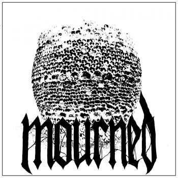Mourned - s/t, EP (2015) Mourned - s/t, EP (2015)