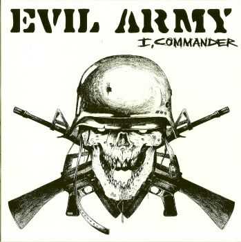 Evil Army - I, Commander(ep 2013)
