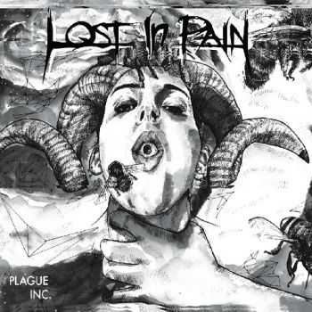 Lost In Pain - Plague Inc. (2015) Lost In Pain - Plague Inc. (2015)