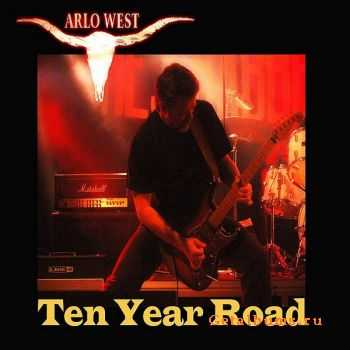 Arlo West - Ten Year Road (2015)