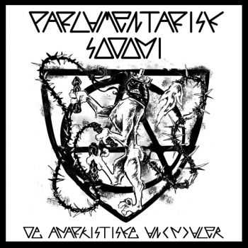 Parlamentarisk Sodomi - De Anarkistiske An(n)aler (2009) Parlamentarisk Sodomi - De Anarkistiske An(n)aler (2009)