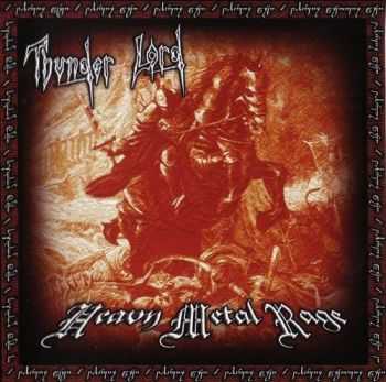 Thunder Lord - Heavy Metal Rage [Reissued 2014] (2012)