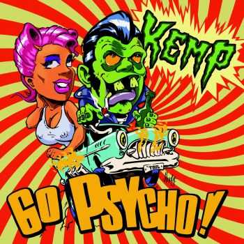 Kemp - Go Psycho (2015)