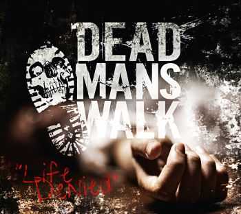 Dead Man's Walk - Life Denied (EP) (2014) Dead Man's Walk - Life Denied (EP) (2014)