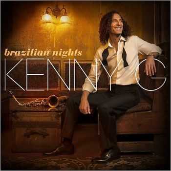 Kenny G - Brazilian Nights [Deluxe Edition] (2015) FLAC