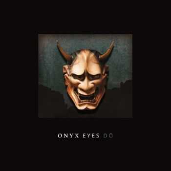 Onyx Eyes - D&#243; (2014)
