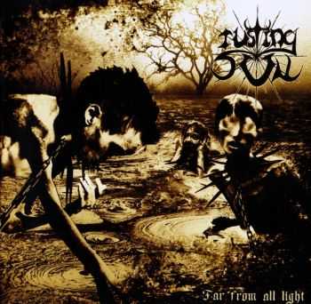 Rusting Sun - Far From All Light (2013)